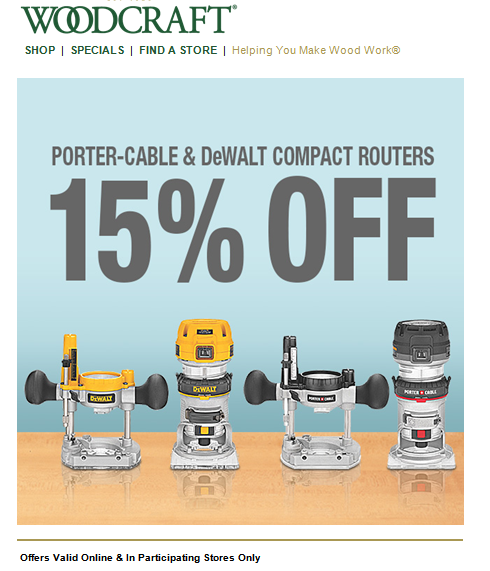 2016-09-02 15_31_38-15% Off Compact Routers Today @ Woodcraft - Message (HTML).png