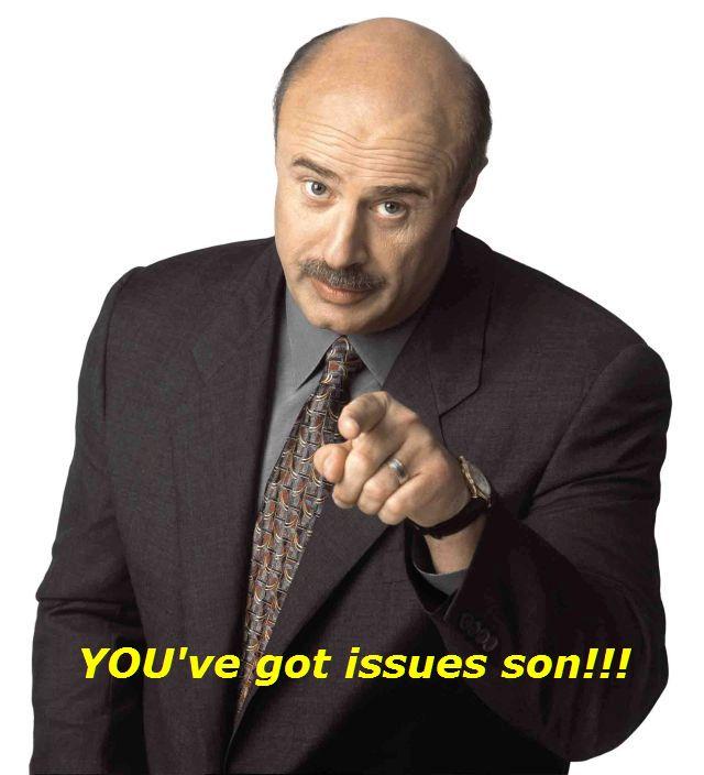 1378884821_Dr-phil1issues.jpg.fd8e13f83740d88a949c7d6dd7c7ba83.jpg