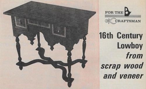 Workbench Magazine July-August 1967 16th Century Lowboy from scrap wood veneer