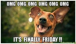 Friday.jpg.1c719167055cd26eaea5c34e132d2aaf.jpg