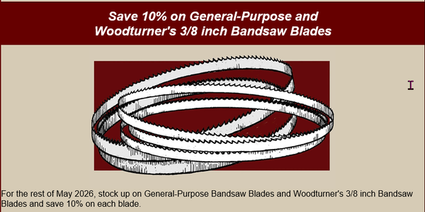2026-05-06 19_40_32-Save 10% on General Purpose and Woodturners Bandsaw Blades - Message (HTML).png