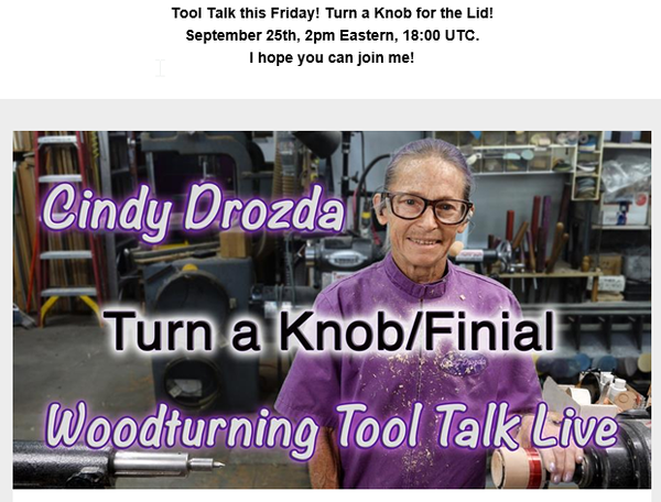 2026-09-23 17_09_44-Lewis, Turn a Knob Finial! Join my Tool Talk this Friday! - Message (HTML).png